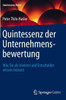 Quintessenz Der Unternehmensbewertung: Was Sie ALS Investor Und Entscheider Wissen Müssen