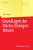 Grundlagen Der Warteschlangentheorie