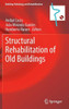 Structural Rehabilitation of Old Buildings