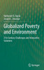 Globalized Poverty and Environment: 21st Century Challenges and Innovative Solutions
