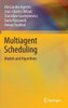 Multiagent Scheduling: Models and Algorithms