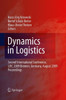 Dynamics in Logistics: Second International Conference, LDIC 2009, Bremen, Germany, August 2009, Proceedings