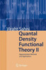 Quantal Density Functional Theory II: Approximation Methods and Applications