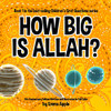How Big Is Allah? (Children's First Questions)