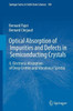 Optical Absorption of Impurities and Defects in Semiconducting Crystals: Electronic Absorption of Deep Centres and Vibrational Spectra