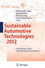 Sustainable Automotive Technologies 2012: Proceedings of the 4th International Conference