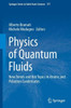 Physics of Quantum Fluids: New Trends and Hot Topics in Atomic and Polariton Condensates