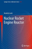 Nuclear Rocket Engine Reactor
