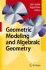 Geometric Modeling and Algebraic Geometry
