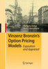 Vinzenz Bronzin's Option Pricing Models: Exposition and Appraisal