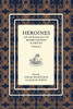Heroines Anthology: An Anthology of Short Fiction and Poetry: Vol 3