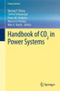 Handbook of Co₂ In Power Systems