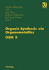 Organic Synthesis Via Organometallics Osm 5: Proceedings of the Fifth Symposium in Heidelberg, September 26 to 28, 1996