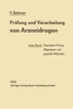 Prüfung Und Verarbeitung Von Arzneidrogen: Erster Band: Chemische Prüfung