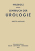 Lehrbuch Der Urologie Und Der Chirurgischen Krankheiten Der Männlichen Geschlechtsorgane