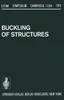 Buckling of Structures: Symposium Cambridge/Usa, June 17-21, 1974
