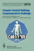 Computer Assisted Radiology / Computergestützte Radiologie: Proceedings of the International Symposium / Vorträge Des Internationalen Symposiums