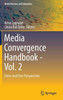 Media Convergence Handbook - Vol. 2: Firms and User Perspectives