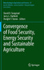 Convergence of Food Security, Energy Security and Sustainable Agriculture
