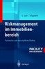 Riskmanagement Im Immobilienbereich: Technische Und Wirtschaftliche Risiken