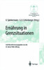 Ernährung in Grenzsituationen