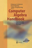 Computer Algebra Handbook: Foundations - Applications - Systems