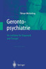 Gerontopsychiatrie: Ein Leitfaden Zur Diagnostik Und Therapie