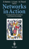 Networks in Action: Communication, Economics and Human Knowledge