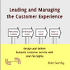 Leading and Managing the Customer's Experience: Design and deliver fantastic customer service with Lean