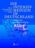 Die Intensivmedizin in Deutschland: Geschichte Und Entwicklung