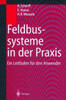 Feldbussysteme in Der PRAXIS: Ein Leitfaden Für Den Anwender