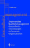 Angewandtes QualitÃ¤tsmanagement: Gesundheitseinrichtungen ALS Lernende Organisationen