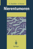 Nierentumoren: Grundlagen, Diagnostik, Therapie