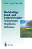 Nachhaltige Land- Und Forstwitschaft: Voraussetzungen, MÃ¶glichkeiten, MaÃŸnahmen