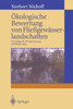 Ökologische Bewertung Von Fließgewässerlandschaften: Grundlage Für Renaturierung Und Sanierung