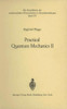 Practical Quantum Mechanics II