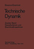 Technische Dynamik: Zweiter Band Dampfturbinen Und Brennkraftmaschinen