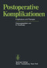 Postoperative Komplikationen: Prophylaxe Und Therapie