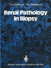 Renal Pathology in Biopsy: Light, Electron and Immunofluorescent Microscopy and Clinical Aspects