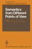 Semantics from Different Points of View
