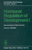 Hormonal Regulation of Development I: Molecular Aspects of Plant Hormones