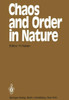 Chaos and Order in Nature: Proceedings of the International Symposium on Synergetics at Schloß Elmau, Bavaria April 27 - May 2, 1981