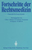 Fortschritte Der Rechtsmedizin: Festschrift FÃ¼r Georg Schmidt