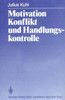Motivation, Konflikt Und Handlungskontrolle