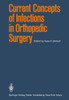 Current Concepts of Infections in Orthopedic Surgery