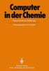 Computer in Der Chemie: Praxisorientierte Einführung