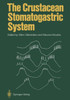 The Crustacean Stomatogastric System: A Model for the Study of Central Nervous Systems