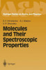 Molecules and Their Spectroscopic Properties