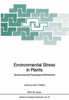 Environmental Stress in Plants: Biochemical and Physiological Mechanisms