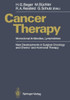 Cancer Therapy: Monoclonal Antibodies, Lymphokines New Developments in Surgical Oncology and Chemo- And Hormonal Therapy